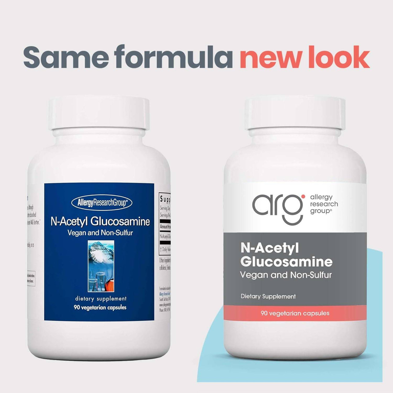 Old and new N-Acetyl Glucosamine bottles, same formula new look