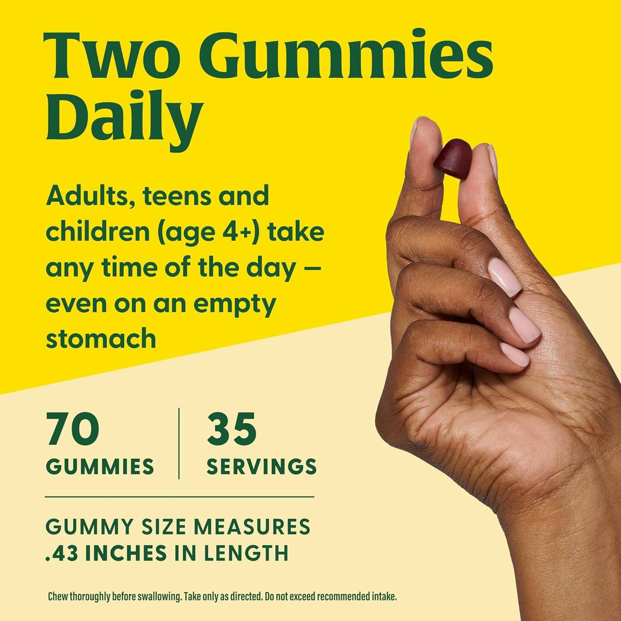 Hand holding a gummy, two gummies daily, 70 gummies, 35 servings