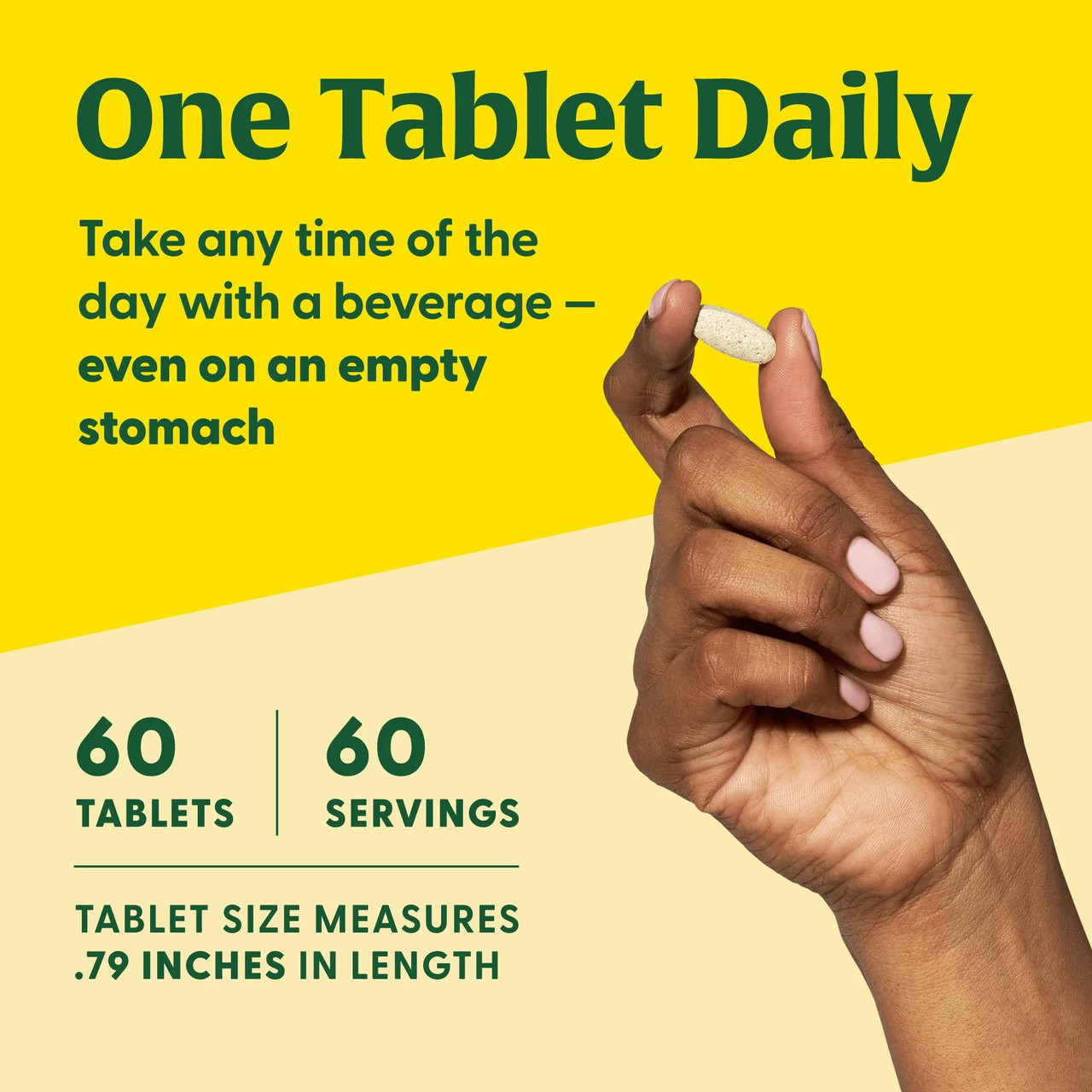 Hand holding tablet, one tablet daily, 60 tablets, 60 servings