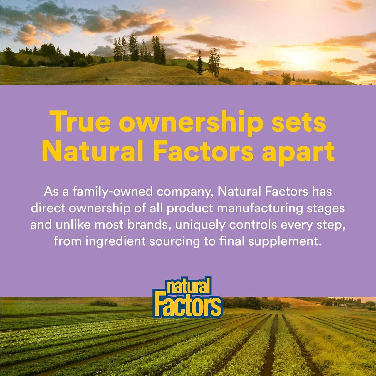 Farm field at sunset, true ownership sets Natural Factors apart graphic