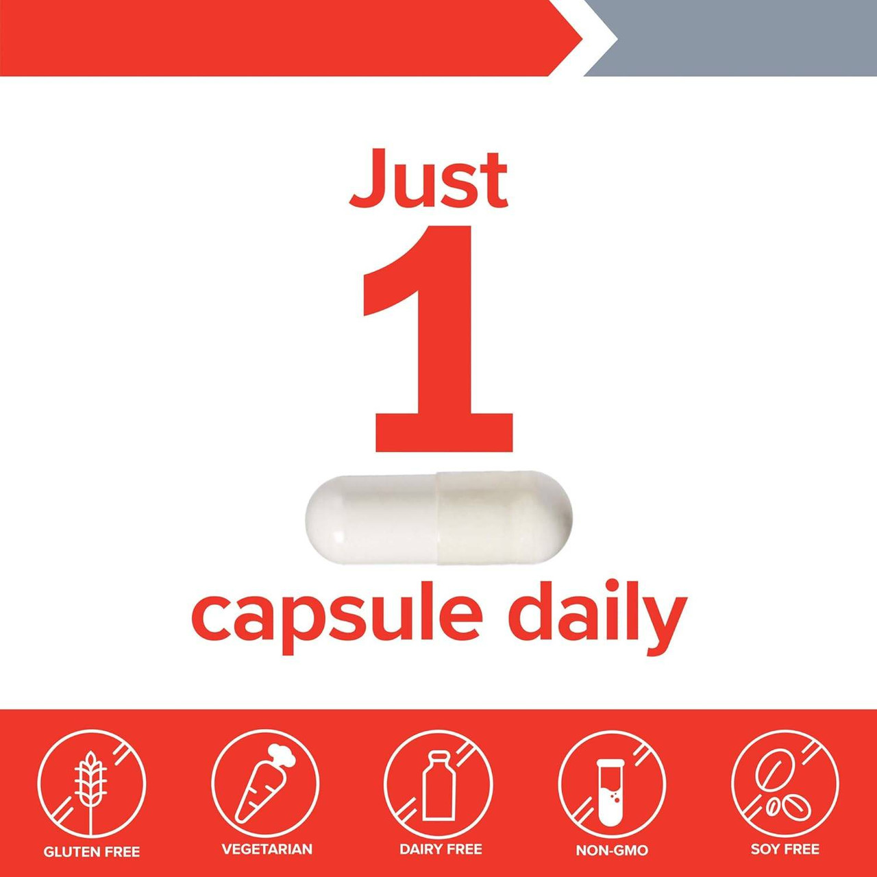 White capsule, just 1 capsule daily gluten-free vegetarian non-GMO soy-free graphic