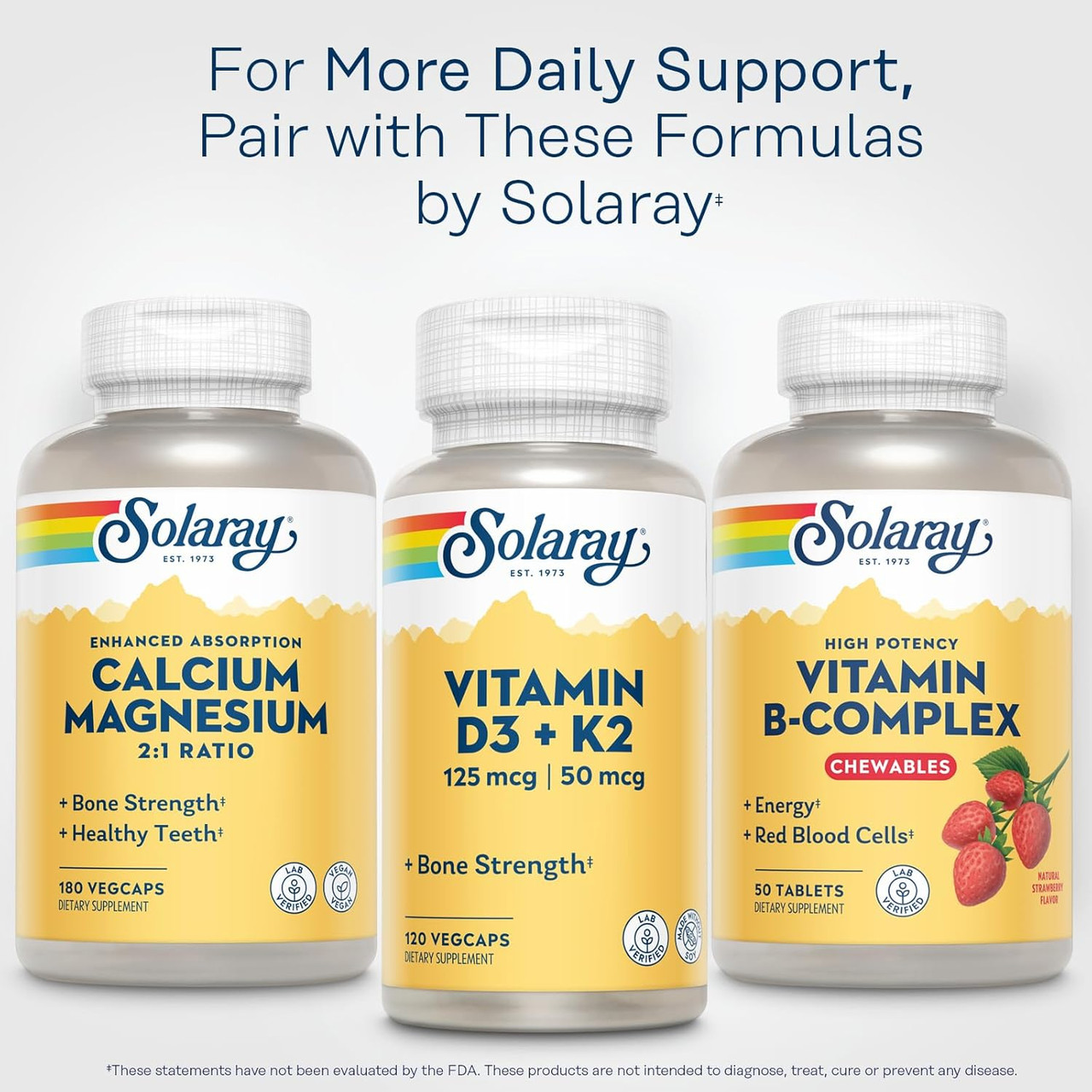 Solaray Calcium Magnesium, Vitamin D3 + K2 and Vitamin B-Complex bottles, pair with these formulas