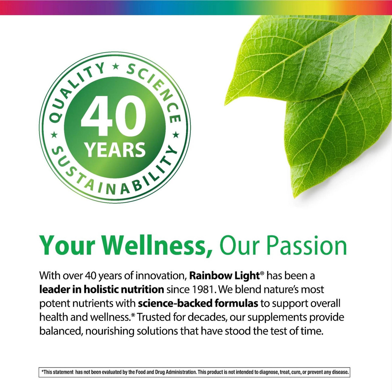 Rainbow Light 40 years quality, science, sustainability seal, your wellness our passion graphic