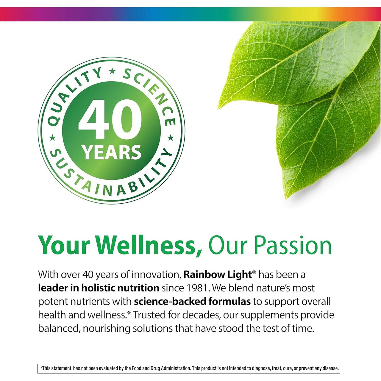 Rainbow Light Your Wellness Our Passion 40 years quality science seal graphic