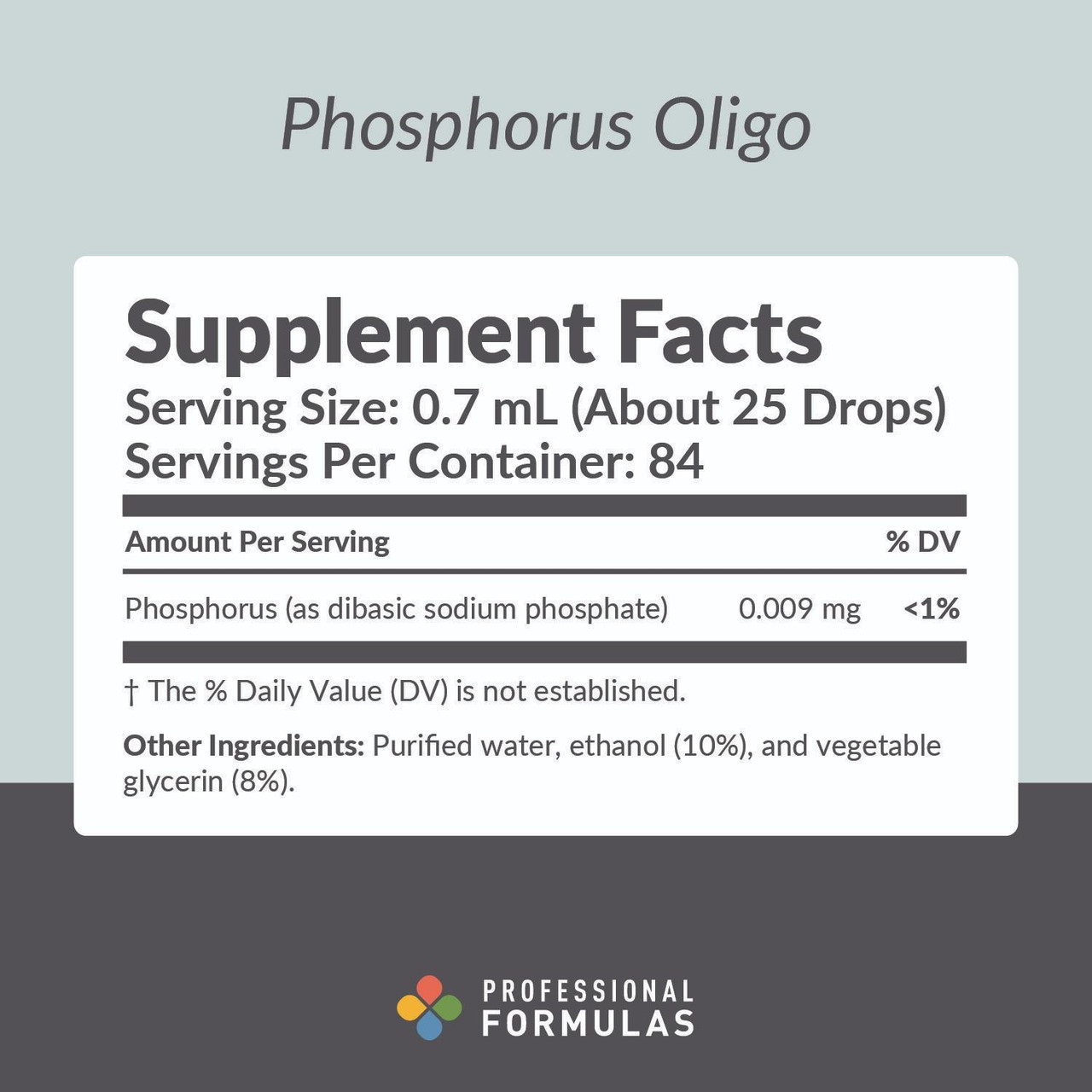 Professional Formulas P-Phosphorus (Oligo Element) - 59 Milliliters