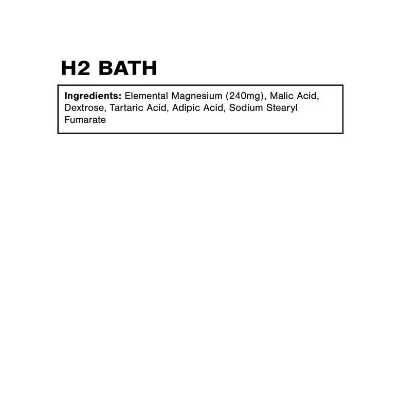 H2 Bath ingredients magnesium malic acid tablet label