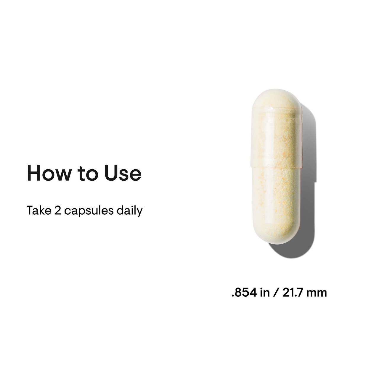Capsule, 0.854 inch, how to use: take 2 capsules daily