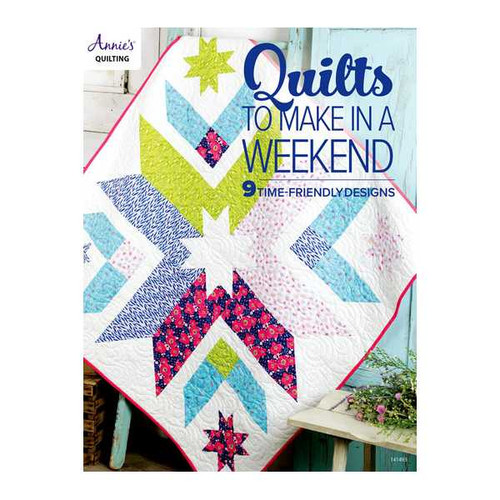 Quilts To Make In A Weekend Book By Annies Quilting 