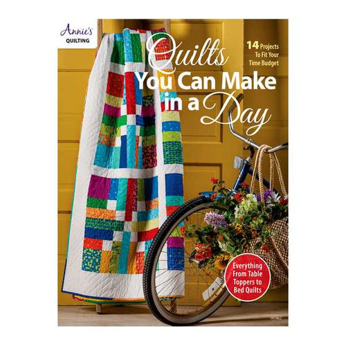 Quilts You Can Make In A Day Book By Annies Quilting 