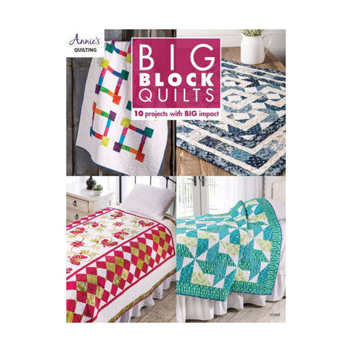 Big Block Quilts Book By Annies Quilting 
