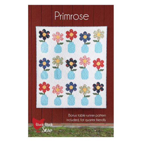 Primrose Quilt Pattern By Cluck Cluck Sew