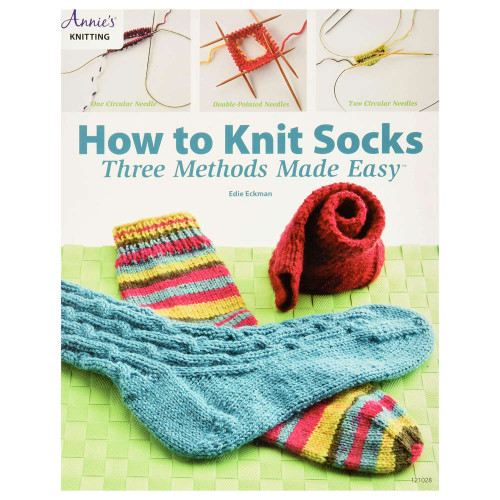 How To Knit Socks Three Methods Made Easy Book By Edie Eckman