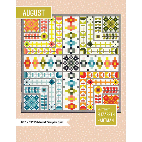 August Quilt Pattern By Elizabeth Hartman