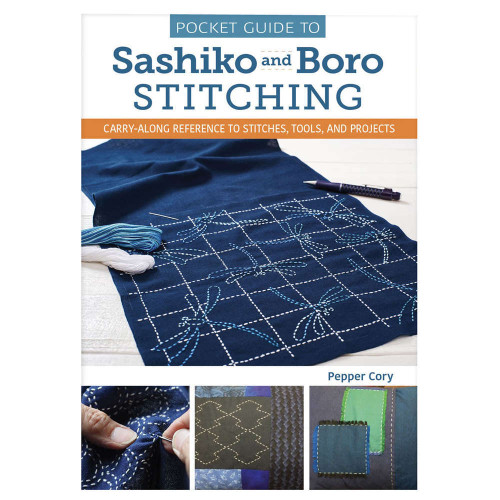 Pocket Guide to Sashiko and Boro Stitching by Pepper Cory