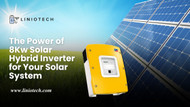 The Power of 8Kw Solar Hybrid Inverter for Your Solar System