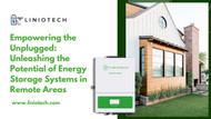 Empowering the Unplugged: Unleashing the Potential of Energy Storage Systems in Remote Areas