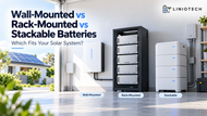 Wall-Mounted vs Rack-Mounted vs Stackable Batteries, Which Fits Your Solar System?