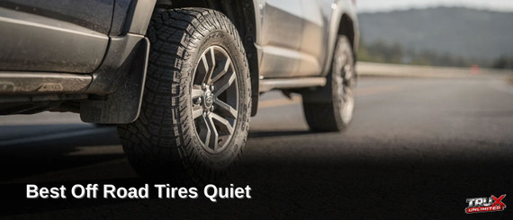 Best Off Road Tires Quiet and Aggressive