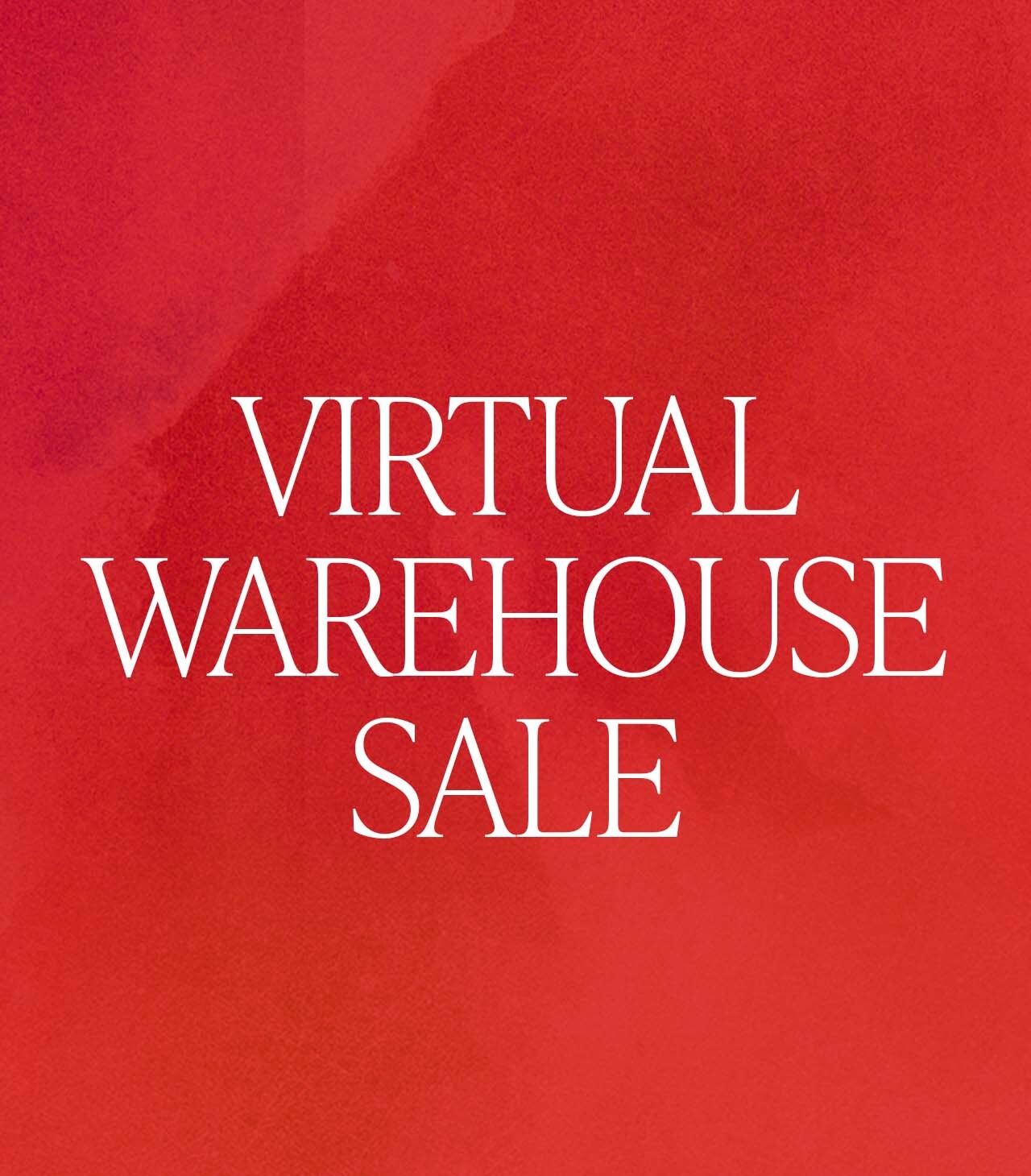 Shop the Virtual Warehouse Sale