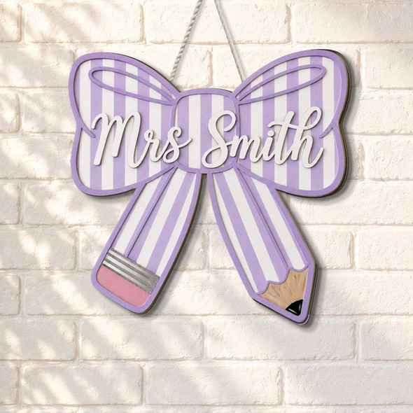 Personalized Pencil Bow Door Sign, Teacher Name Wooden Hanger, Classroom Decor,