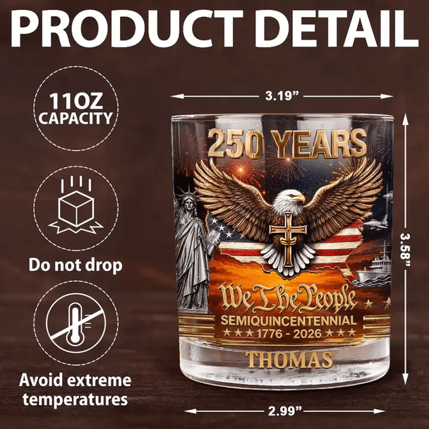 We The People 250 Years - Personalized Whiskey Glass