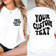 Custom Comfort Colors Shirt, Personalized Text Shirt