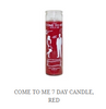 7 Day Candle Come To Me Red