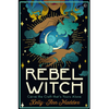 Rebel Witch by Kelly-Ann Maddox