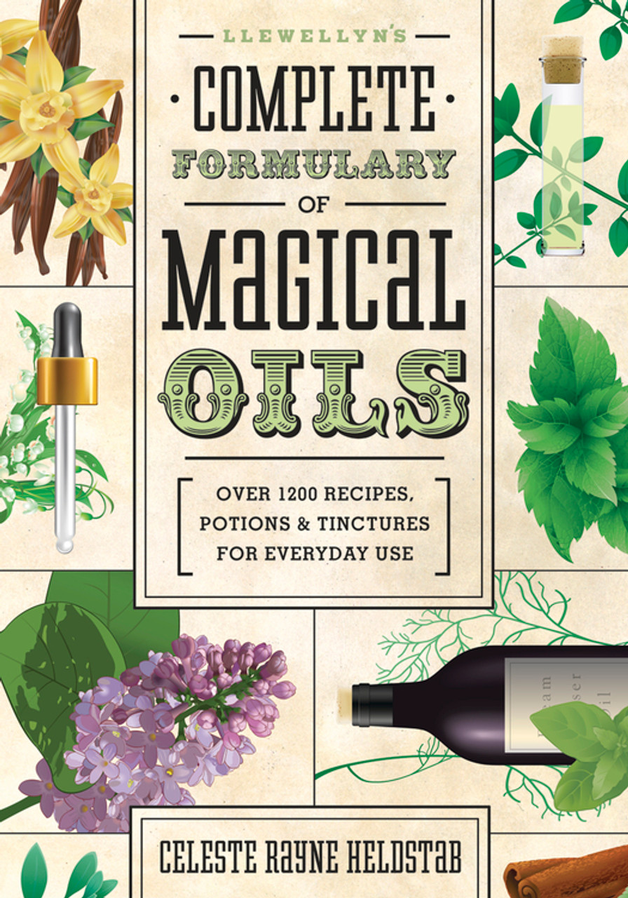 Llewellyns Complete Formulary Of Magical Oils