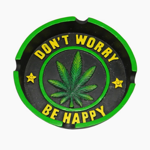 Ashtray Weed Leaf Don't Worry Be Happy