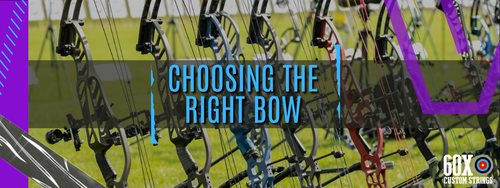 How to Choose the Right Bow | Pro Guide