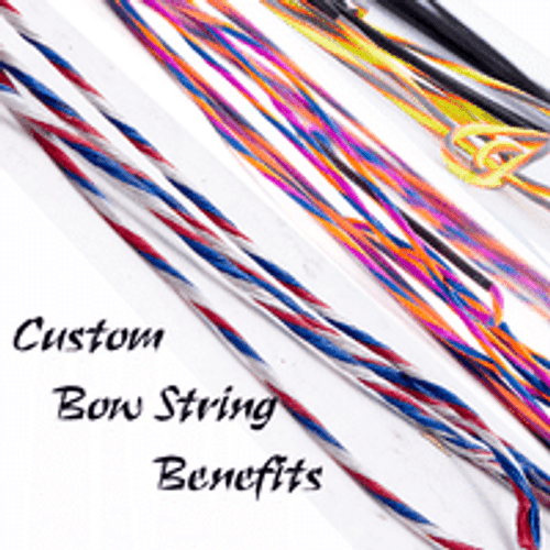 CUSTOM BOW STRING BENEFITS