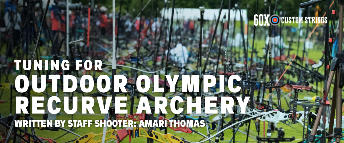Tuning for Outdoor Olympic Recurve Archery