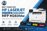Best Toner for the HP LaserJet Pro M454 and Color LaserJet MFP M283fdw