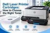 Dell Laser Printer Cartridges: How to Choose the Right Toner