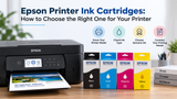 Epson Printer Ink Cartridges: How to Choose the Right One for Your Printer