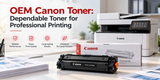 OEM Canon Toner: Dependable Toner for Professional Printing