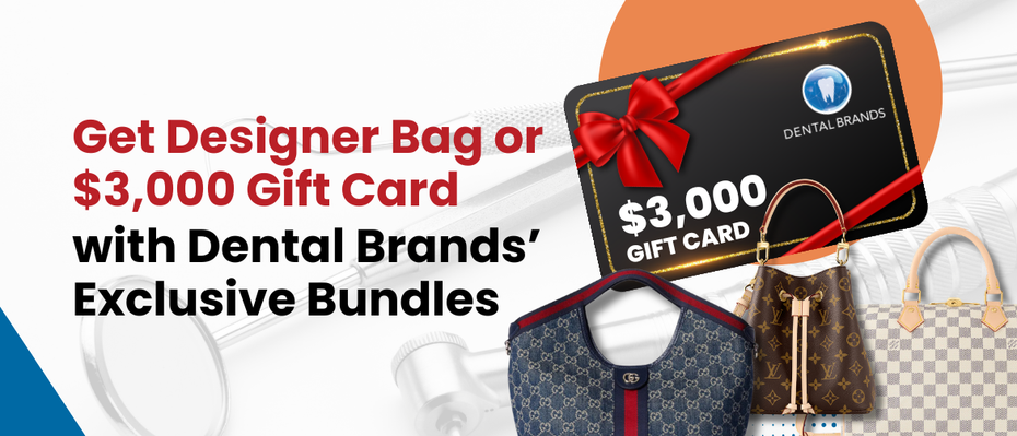 Luxury Awaits: Get a FREE Designer Bag or $3000 Gift Card with These Dental Brands Bundles!