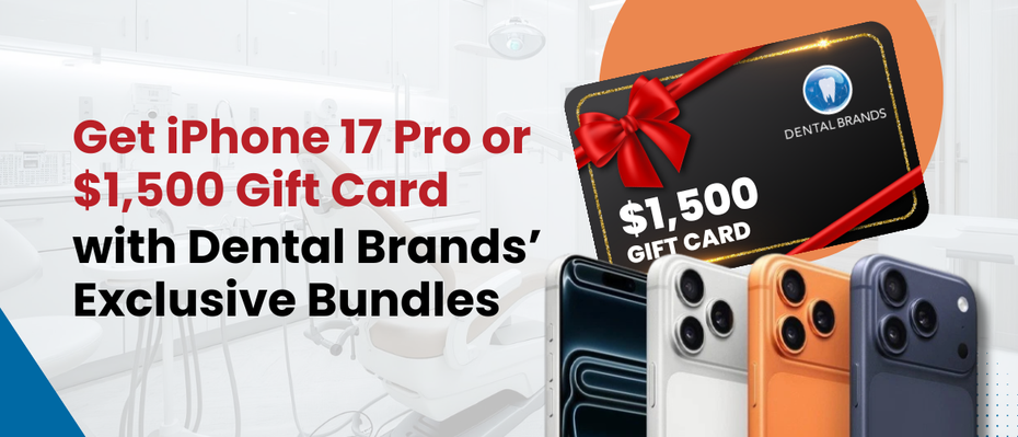 Get a FREE New iPhone 17 or $1500 Gift Card with Our Exclusive Dental Brands Bundles!