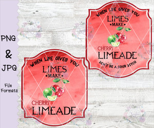When Life Gives You Limes Make Cherry Limeade Digital Download