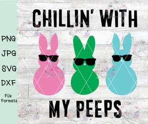 Chillin With My Peeps Digital Download