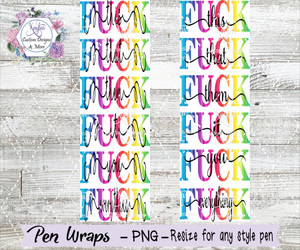 FUCK, FUCK, FUCK....Pen Wraps Digital Download FUCK, FUCK, FUCK....Pen Wraps Digital Download