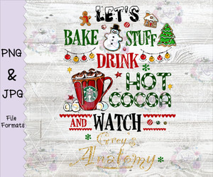 Let's Bake Stuff Drink Hot Cocoa And Watch Hallmark Christmas Movies Digital Download Let's Bake Stuff Drink Hot Cocoa And Watch Hallmark Christmas Movies Digital Download