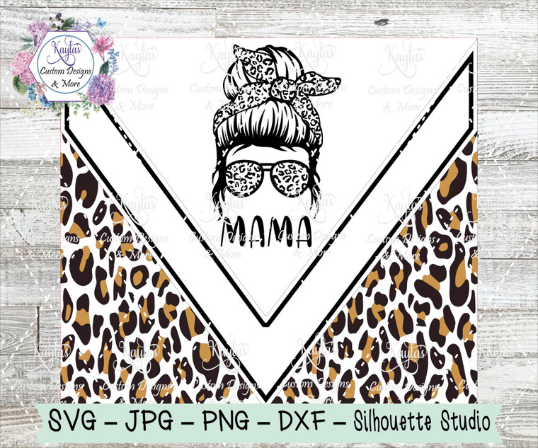 V Split Leopard Print Mama Messy Bun Lady Tumbler Template Digital Download