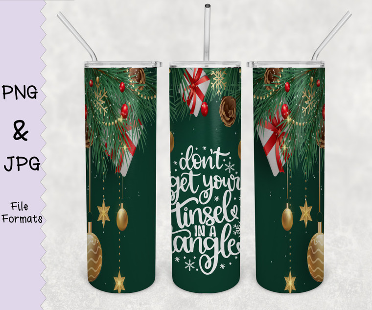 Don't Get your tinsel in a Tangle Tumbler Wraps Digital Download