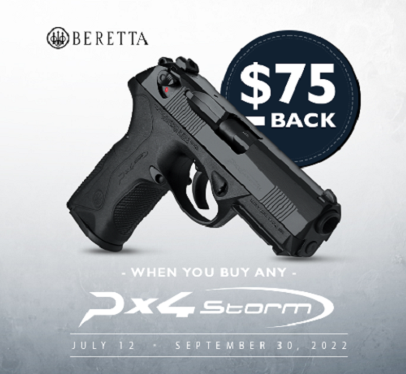 Get a $75 Rebate when you buy any Beretta PX4 Storm Valid from 7/12/2022 to 9/30/2022