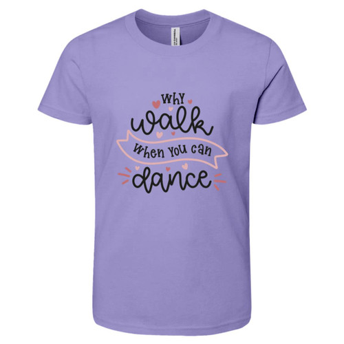 Why Walk When You Can Dance Youth Short-Sleeve T-Shirt