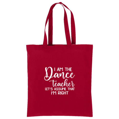 I am The dance teacher white Cotton Tote
