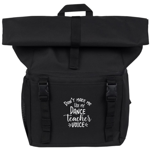 Dont make me use my dance teacher voice white 18-Can Backpack Cooler