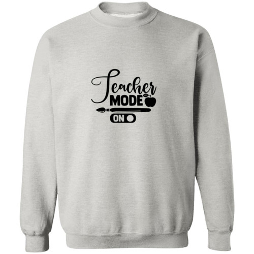 Teacher Mode On Crewneck Pullover Sweatshirt